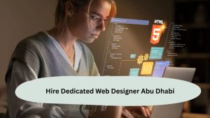 Hire Dedicated Web Designer Abu Dhabi