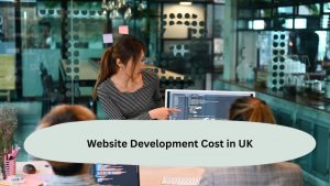 Website Development Cost in UK